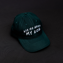 ASK ME ABOUT MY DOG: Hat