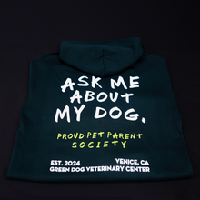 ASK ME ABOUT MY DOG: Proud Dog Mom Hoodie